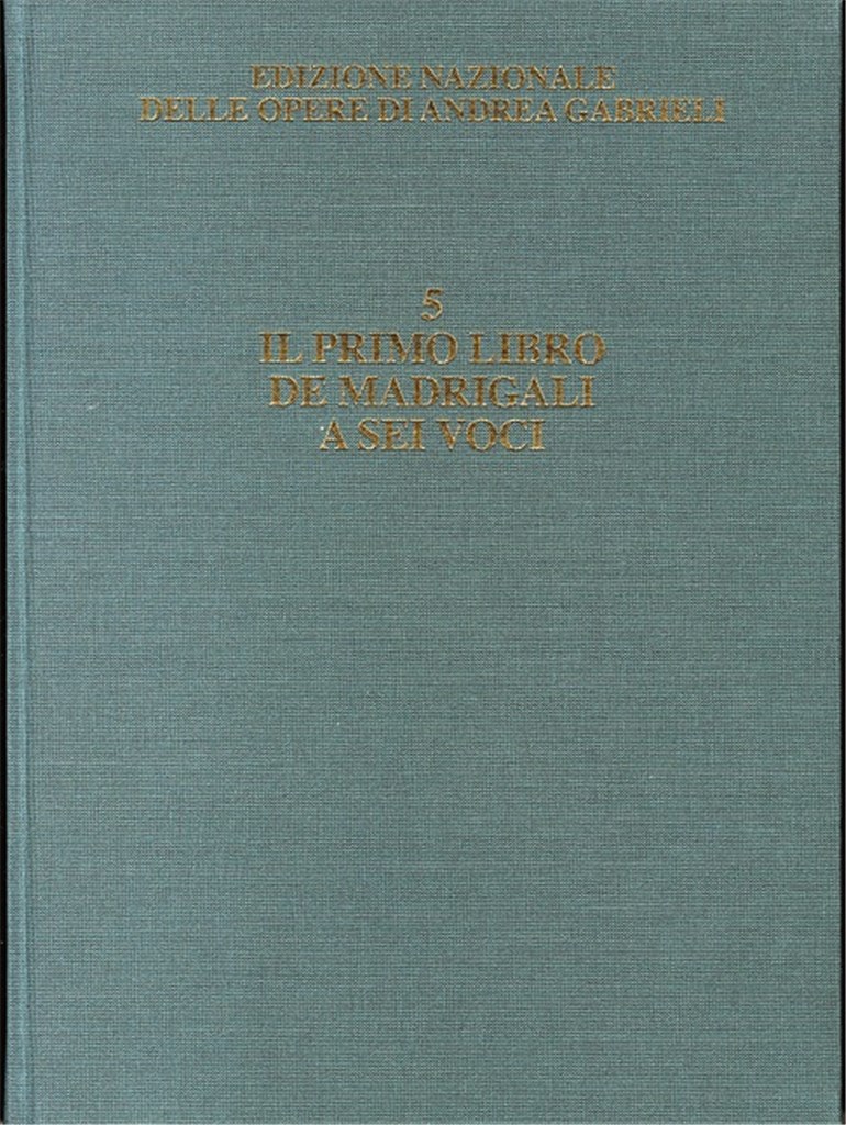 Il Primo Libro de Madrigali a Sei Voce
